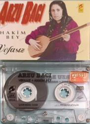 ARZU BACI VEFASIZ  HAKİM BEY