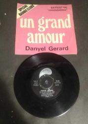 DANYEL GERARD / UN GRAND AMOUR - CANA / 45'LİK PLAK