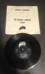 DANYEL GERARD / UN GRAND AMOUR - CANA / 45'LİK PLAK
