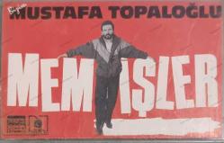 MUSTAFA TOPALOĞLU MEMİŞLER  COK YEMİŞLER