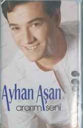 AYHAN AŞAN ARARIM SENİ