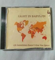 Light in Babylon - life sometimes doesnt give you space - cd