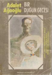 Adalet Ağaoğlu Seti 4 Kitap Takım (Gece Hayatım + Bir Düğün Gecesi + Damla Damla Günler + Üç Beş Kişi)