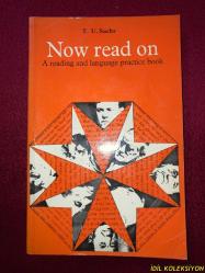 NOW READ ON : A READING AND LANGUAGE PRACTICE BOOK / T.U. SACHS / LONGMAN / İNGİLİZCE KİTAP (ŞİMDİ OKUYUN: OKUMA VE DİL PRATİĞİ KİTABI)