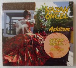 NAZAN ÖNCEL / Aşkitom ~ [ SINGLE • DİGİPAK EDİSYON ]