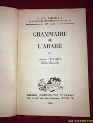 QUE SAIS-JE ? / LE POINT DES CONNAISSANCES ACTUELLES / NO.1275 / GRAMMAIRE DE L'ARABE / GERARD LECOMTE / PRESSES UNİVERSİTAİRES DE FRANCE / FRANSIZCA KİTAP (ARAPÇA GRAMER)