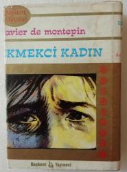 EKMEKÇİ KADIN ~ [ CİLTLİ VE ŞÖMİZLİ ]