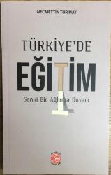 Türkiye’de Eğitim Sankİ Bir Ağlama Duvarı