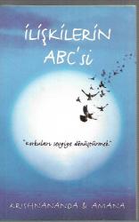 İlişkilerin ABC'si - Korkuları Sevgiye Dönüştürmek