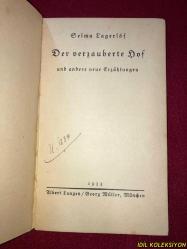 SELMA LAGERLÖF / DER VERZAUBERTE HOF UND ANDERE ERZAHLUNGEN / ALBERT LANGEN - GEORG MÜLLER VERLAG / ALMANCA KİTAP (BÜYÜLÜ AVLU VE DİĞER MASALLAR)