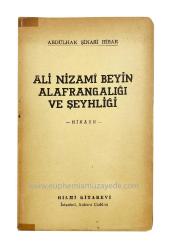 [İLK BASKI] Ali Nizamî Beyin alafrangalığı ve şeyhliği. Hikâye
