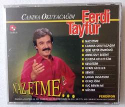 FERDİ TAYFUR / Canına okuyacağım • Naz etme