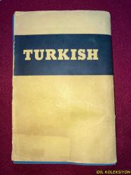 TURKISH / PROFESSOR P. WITTEK  / PERCY LUND , HUMPHIRES & CO / LUND HUMPHIRES MODERN LANGUAGE READERS / İNGİLİZCE , TÜRKÇE KİTAP (HAFİF YIPRANMIŞ)