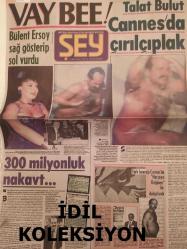 Şey Haftalık Aktüalite Sinema Tiyatro Müzik ve Magazin Gazetesi - 28 Mayıs 1988 - Sayı:35 - Talat Bulut Cannes'da çırılçıplak - Bülent Ersoy sağ gösterip sol vurdu - Orhan Oğuz - MEral Orhonsay - Cem KAraca - Türkan Şoray - Vecdi Sayar - Onat Kutlar - Mehmet Soyarslan - Türk sineması nereye gidiyor? - Hüner Coşkuner - Mine Koldaş - Rutkay Aziz - Tarık Akan - Arzu Ece - Ülkü Aker - Perihan Savaş  - Melike Zobu - Ülkü Talayer - Osman Görgen - Bayramlık sevgilisi Melike'nin kocası - İstanbul'dan milyarlık biz hazine geçti - Her yerde Fenerbahçe - Asuman Aydoğdu - Ayşe Yeşiltaş - Engin Çağlar - Leyla somer - Falınız - Cem Duna - Belkıs Akkale - Sezen Aksu - Ahmet Özhan - Zeki Müren - Ali Atmaca - Hikmet Karabulut - Mehmet Nazım - Muhsin Ertuğrul - Timur Selçuk - Ümit Tokcan - Ceylan - Gülden Karaböcek - Ahu Tuğba - Alev SAyın - Orhan Gencebay - Sinan Çetin - Cüneyt Arkın - İsabella Rossalini - Serpil Çakmaklı - Harika Avcı - Samime Sanay - Sibel Turnagöl - Tam Takım Gazete