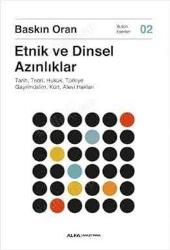 Etnik ve Dinsel Azınlıklar: Tarih, Teori, Hukuk, Türkiye Gayrimüslim, Kürt, Alevi Hakları