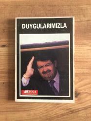 Duygularımızla