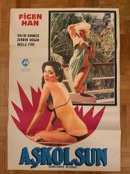 Efemera - AŞKOLSUN / KAHREDEN ARZULAR * FİGEN HAN * ZERRİN DOĞAN, NECLA FİDE * 1973 * EROTİK YEŞİLÇAM * ORİJİNAL SİNEMA FİLM AFİŞİ / POSTER * 70 x 100 CM - kitantik - kitaLog
