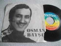18 - OSMAN BAYŞU - Nerden sevdim seni - Sana beni sev mi dedim?
