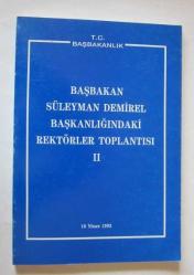 Başbakan Süleyman Demirel Başkanlığındaki Rektörler Toplantısı I - II (22 Şubat 1992 - 18 Nisan 1992) [TAKIM]