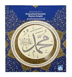 Mehmet Çebi Koleksiyonu. Ramazan 2014. Geleneksel Sanatlar Karma Sergisi. ÖZEL KUTUSUNDA.