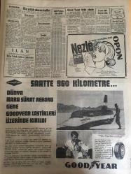 HÜRRİYET GAZETESİ 8 ARALIK 1965 YIL :18 SAYI :6326---Bin yıllık aforoz kalktı---Mesken temin edilmeden kimsenin evi yıkılmayacak ---Demirel : Ordu ile Mutabakat Halindeyiz ---Müzmin bekar olan  mübaşir ,diploma alınca  evlenecek ---Jandarma karakoluna 2 kilometre  mesafe sekiz vasıta soyuldu ---Son iki ayda 120 deprem oldu ---Gönül Yazar Müstehcen Türküyü Mahkemede Okudu ---Azılı otomobil hırsızı paraları barlarda ve partiler vererek yemiş ---Birden fazla kadınla evlenmek büyük lüks ---Fenerbahçe futbolcular dün isteksiz  çalıştılar --Beşiktaş ,40 günde 9 maç yapacak ---Necdet Erdem ,Fenerbahçe menajerliğine  getirildi ---Brezilya Dünyanın En iyi On Biri ---Çocuklar için kendini ateşe atan şampiyon ---80 lik M.Simone 65 yıldır fakülte dolaşıyor ----Bitpazarından alınan bir tablo genç kıza  milyonlar kazandırdı --Hazım Dağ dün CKMP den istifa etti ---Boru işçileri grevinde Devlet Bakanı aracı oldu ---