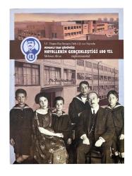 Osmanlı'dan günümüze hayallerin gerçekleştiği 100 yıl (İ.E. Ulagay İlaç Sanayii Türk AŞ 100 Yaşında)