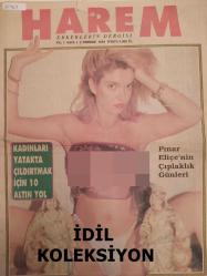 Harem Erkeklerin Dergisi - 2 Temmuz 1993 - Yıl:1 - Sayı:1 - Pınar Eliçe'nin Çıplaklık Günleri - Buse Başar - dansöz Derya San - Dansöz Bellinda - Sahnelerin esmer bombası Buse Başar ''Kalbim bomboş bir erkek arıyorum'' diyor - Pınar Eliçe ''İlk gece öyle kolay oldu ki...'' diyor - Buse Başar Posteri - Kadını yatakta çıldırtmanın 10 altın yolu - Kurt Kansen - Cinsel Sorunlarınıza Çözümler - Suna Abla Sizlerle - Madonna şarkıcı mı, sapık mı? - Kuytu bir köşe bizim seks yuvamız olacaktı - Elleri bir kadın gibi yumuşak teni ipek gibi - Mine Mutlu Posteri fotoğraf ve haberi - Tam Takım Dergi