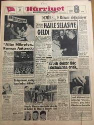 HÜRRİYET GAZETESİ 3 MART 1967 YIL :19 SAYI :6769--Demirel ,9 Bakanı Değiştiriyor --Haile Selasiye Geldi ---Altın Mikrofon Kervanı Ankara da ---Tansel : Gizli kalan hususların Millet tarafından öğrenilmesine memnunum --Bir öğretmeni ,sevdiği kızın babası öldürdü ---Bir çok doktor ilaç fabrikalarına ortak --Vehbi Koç un çıkık omuzu yerine oturtuldu ---Gangster Yılmaz ın emekli polis babası ile kardeşi de Adana da nezarete alındı --Çocuk düşürmek için  kullandığı derece kırılınca  genç kadın ölümden zor  kurtuldu ---37 Bin kaçak inşaatı İmar da kabul ediyor ---Orta Doğu da beyaz  kadın  ticareti gün geçtikçe artıyor ----Beşiktaş ve Galatasaray kampta --Apak :3 .Türkiye ligini kurmayı düşünüyoruz --Real i eleyen İnter  dömifinale kaldı ---Eskişehirspor Ankara ya 5 Bin Taraftarla Gidiyor --Altaylı Varol 20 Gün Ceza Aldı --Muhammed Ali Clay Yenilmediği Taktirde Önümüzdeki Yıl Boksu Bırakacak --Afrika da dost bir ülke :Habeşistan ---Demirel ,devlet çarkına hız verilmesini istedi --