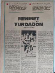 Milliyet Magazin Gazetesi - Mehmet Yurdadön Posteri - 26x38cm boyutundadır - Üç kere Balkan Atletizm Kros Şampiyonluğunu kazanan Yurdadön 1954 Kars Sarıkamış'ta doğdu - Gazete tam değildir sadece poster kısmıdır - Tek yaprak arkalı önlüdür