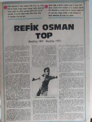 Milliyet Magazin Gazetesi - Refik Osman Top Posteri - 26x38cm boyutundadır - Futbol yaşamında 12 kulüp değiştiren Refik Osman Top, Golspor isimli bir dergide yazdığı yazıdan dolayı boykot cezasına çarptırıldı - Gazete tam değildir sadece poster kısmıdır - Tek yaprak arkalı önlüdür