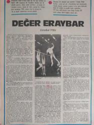 Milliyet Magazin Gazetesi - Değer Eraybar Posteri - 26x38cm boyutundadır - Voleybolcu Değer Eraybar belki de Türk spor tarihinin en büyük atlet komplesi idi. Ama ağır bir sakatlık geçirmiş sol ayağı ile - Gazete tam değildir sadece poster kısmıdır - Tek yaprak arkalı önlüdür