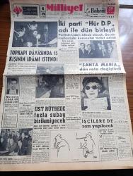 Milliyet Gazetesi - 29 Ocak 1961 - İki Parti Hür Demokrat Parti Adı İle Dün Birleşti - Topkapı Davasında 15 Kişinin İdamı İstendi - Ses Sanatkarı Mustafa Çağlar Vefat Etti - Ekrem Alican Başkan Olacak - Silahtarağa Elektrik Fabrikasında 10  Kişi Dün Nezarete Alındı - Türkiye'ye Nükleer Yardım Yapılacak - Cumhuriyetçi Köylü Millet Partisi Genel İdare Kurulu İle Osman Bölükbaşı Arasında İhtilaf Çıktı - Behçet Kemal Çağlar Alpaslan Türkeş'i İtham Etti - İstanbul Ankara Radyosu Programı - Çetin Altan Köşe Yazısı - Abdülcanbaz'ın Maceraları Çizgi Roman Çizen Turhan Selçuk - Brigitte Bardot Çırılçıplak Film Çeviriyor - Halit Kıvanç Köşe Yazısı - Johnny Hazard Çizen Frank Robbins - Allahlık Ali Bey Çizen Swan - Bir Rüzgar Esti Yazan Daniel Gray Yazı Dizisi - Ölüme Tuş Olan Şampiyon Yaşar Doğunun Hayatı Yazan Bedirhan Çınar Yazı Dizisi - Şampiyon Kulüpler Voleybol Turnuvasında Hapoel'i 3 0 Yenen Galatasaray 2. Turda - Sağırlar Ve Dilsizler Arası Olimpiyata Katılıyoruz - Güreş Şampiyonası