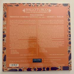 Pera Ensemble, Mehmet C. Yeşilçay, Francesca Lombardi Mazzulli - Pera Ensemble - Ballo Turco (From Venice to Istanbul) Plak