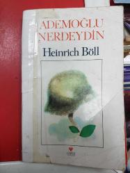 ADEMOĞLU NERDEYDİN