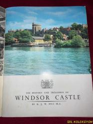 THE HISTORY AND TREASURES OF WINDSOR CASTLE / B.J.W. HILL M.A. / PITKIN PICTORIALS / İNGİLİZCE KİTAP , DERGİ (WINDSOR KALESİ'NİN TARİHİ VE HAZİNELERİ)