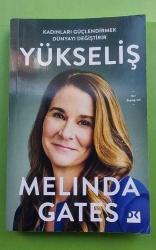 YÜKSELİŞ KADINLARI GÜÇLENDİRMEK DÜNYAYI DEĞİŞTİRİR
