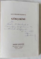 Gökçekimi [İLK BASKI, İMZALI]