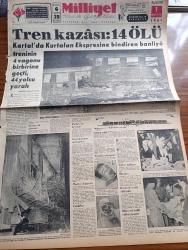 Milliyet Gazetesi - 1 Mayıs 1961 - Kartal'da Kurtalan Ekspresine Bindiren Banliyö Treninin 4 Vagonu Birbirine Geçti 14 Ölü 44 Yolcu Yaralı - Tren Kazası Fotoğraf - Tren Kazasında Ölenler - Trenin İkinci Vagonunda Bulunan Feriköy Hürriyet Ateşi Gençlik Kulübü - Abdi İpekçi Köşe Yazısı - Yuvarlak Masa Toplantısına Yazan Çetin Altan - Denizcilik Bankasının Sus Gemisi Tamir İçin 3 Yıldır Bekliyor - DYO Boya - Ayın Adamı Yahudi Kasabı Adolf Eichmann - Ayın Olayı Yuri Gagarin'in Fezaya Gidişi - Ayın Diğer Olayları Küba Harekatı Ve Cezayir'deki İsyan - Maruf Bey Çizen Martin - Cisco Kid Çizen Jose Salinas Rod Reed-- Tombik Çizen Trog - İtfaiyesi Olmayan Tunceli'nin Çarşısı Dün Tamamen Yandı - Milli Birlik Komitesi Osman Köksal Devrime Leke Sürenlere İhtarda Bulundu - Basketbol Milli Takımımız Çekleri 77 70 Mağlup Etti - Galatasaray Recep Adanır'ın Golü İle Galip Geldi - Spor Toto Neticeleri - Beşiktaş 1 Altınordu 0 - Beykoz İzmir'den 3  Puanla Dönüyor - Milli Ligde Puan Cetveli