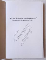 Şehrime ulaşamadan bitirirken yolumu nazım ve Vera Moskova'dan İstanbul'a • Nazım Hikmet • [ MATBU İMZALI • 19 OCAK- 22 MART 2008 SERGİ KATALOĞU • KUŞE KAĞIT ]