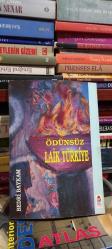 Ödünsüz Laik Türkiye ( İthaflı - İmzalı )