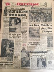 HÜRRİYET GAZETESİ 3 AĞUSTOS 1965 YIL :18 SAYI : 6199--CKMP Genel Başkanı: Türkeş in ilk emri kravat takınız ---Yunan Dışişleri Bakanı ,Kıbrıs İşini Dostlukla Halledelim Dedi --Beli  sıkılan tavşan ıslık çalınca ,hırsız üçüncü kattan atladı ---İnönü ,Kıbrıs için hükümeti ikaz ediyor ---185 Türk Münih te  Çöpçülük Yapıyor ---Seçim faaliyetleri bu sabah  başlıyor --Bir ruh hastası  yengesini bıçakladı --Hormon tedavisi gören kadın yediz doğurmuş ---Cesedi denizden çıkarılan Ege aşçısının karısı kocam öldürüldü ---Kervan Film :196-1966  senesinin şaheserleri iftarla sunar ---Akdeniz kıyısındaki Fransız sayfiye kasabaları yanıyor ---Zeki Müren  :Son Kongresi 6 Ağustos --Sebze ve meyve boykotu geri tepti ---Galatasaray da yeni sezonu açtı --Seyinci Sion un yegane kuvvetidir ---Antrenör Hold ,Anderlecht Espanol maçını seyredecek --Beşiktaş ı yeni sezonda en iyi takım olarak seyredeceksiniz --Ölümden dönen ünlü film yıldızı 4. çocuğunu dünyaya getirmek üzere --
