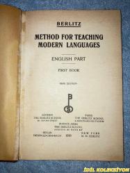 METHOD FOR TEACHING MODERN LANGUAGES / ENGLISH PART / FIRST BOOK / M.D. BERLİTZ / THE BERLITZ SCHOOLS / İNGİLİZCE KİTAP (MODERN DİLLERİ ÖĞRETME YÖNTEMİ / İNGİLİZCE BÖLÜMÜ / BİRİNCİ KİTAP) HAFİF YIPRANMIŞ