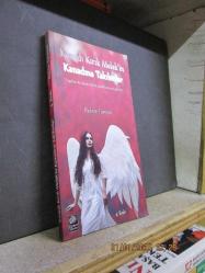 KANADI KIRIK MELEK'İN KANADINA TAKILANLAR