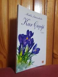 Kar Çiçeği Öyküler - Birinci Baskı