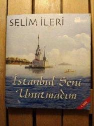 İstanbul Seni Unutmadım (İMZALI VE İTHAFLI)