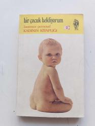 BİR ÇOCUK BEKLİYORUM ( KİTAP 1988 )