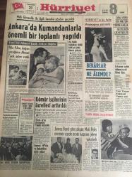 HÜRRİYET GAZETESİ  21 AĞUSTOS 1965 YIL :18 SAYI :6117--Ankara da kumandanlarla önemli bir toplantı yapıldı --Filiz Akın ,doğan çocuğuna Ahmet Tarık adını verdi ---Zirai vergi 200 milyon yerine ancak 40 milyon lira buldu --Kömür işçilerinin  ücretlerini arttırıldı --Türk -İş in aranması tepki doğurdu --Dorman MP den ve Bakanlıktan İstifa Ediyor --James Bond gibi çalışan Mali Polis mermer içinde eroin  kaçıran çeteyi yakaladı ---Almanya da ki Türk çocukları için yurda getiriliyor ---Fuar Göl Gazinosunda :Mualla Mukadder ---Erkan Yolaç :Fuar Göl Gazinosunda ---İzmir Fuarı Dün Açıldı --Galatasaray Yarın Eskişehir de oynuyor --İst -Spor -Feriköy --Tenis Şampiyonasında Yarı Final Bugün Başlıyor --Aşk Sahnelerinde Fransızları Geride Bıraktık --Türk sinemasında James Bond u İzzet Günay canlandırıyor : Şeker Hafiye ,filminin ilk çekim günü kaza atlattı --Valiler çare için toplanırken bir kamyon soyuldu ---Her geçen gün daha fazla çalışmalıyız --Türkiye Yüzme Grup 1. likleri Konya ya alındı --