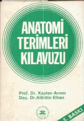 ANATOMİ TERİMLERİ KILAVUZU (5. BASKI)