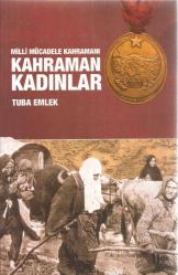 MİLLİ MÜCADELE KAHRAMANI KAHRAMAN KADINLAR - BİLGİTEK SAHAF