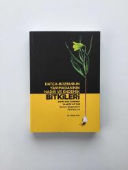 Datça - Bozburun Yarımadasının Nadir ve Endemik Bitkileri / Rare and Endemic Plants of the Datça - Bozburun Peninsula